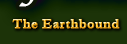 The Earthbound